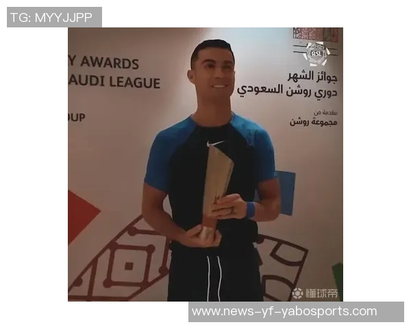 C罗荣获沙特超最佳进球奖杯倒钩进球当选周最佳引热议